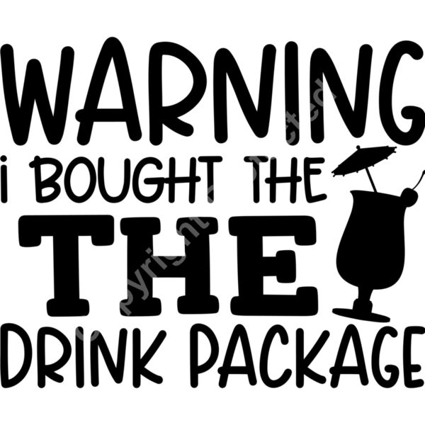 Warning I Bought The Drink Package SVG Thumbnail